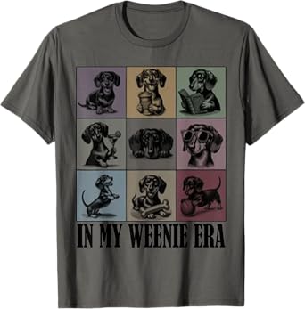 funny Dachshund lover Quote In My Era Dachshund Cool Dog Mom Men Women T-Shirt