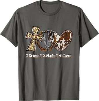 1 Cross 3 Nails Forgiven Christian Easter Gift T-Shirt