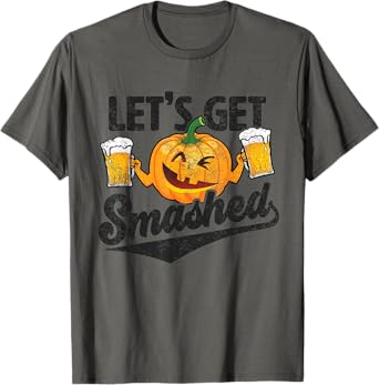 Lets Get Smashed Funny Pumpkin Beer Halloween T-Shirt