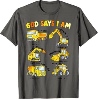 God Says I Am Construction Toddler Boy Men Jesus Love You Me T-Shirt