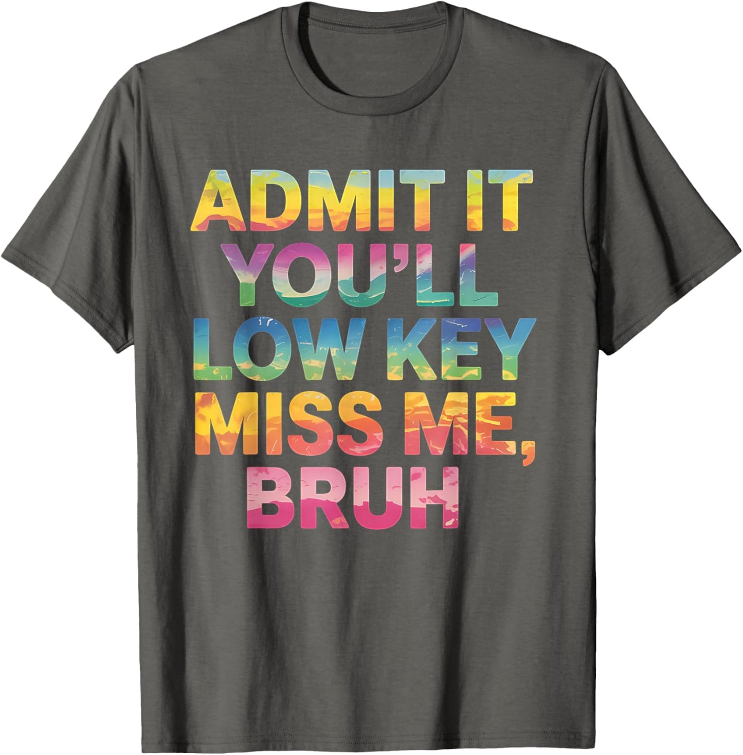 Admit It You’ll Low Key Miss Me Bruh Funny Last Day Teacher T-shirt by TeeBrew