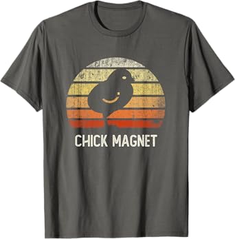 Funny CHICK MAGNET I Just Freaking Love Chicken Farm Raising T-Shirt
