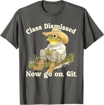 Teacher End Of Year Funny Class Dismissed Now Go On Git T-Shirt