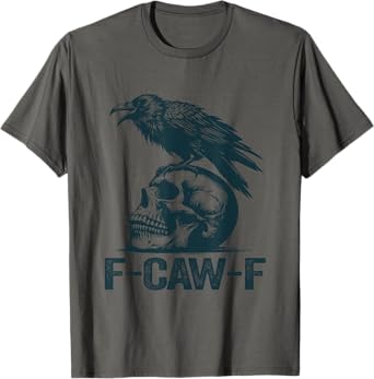 Black Crow F-Caw-F Retro Crow Lover Funny T-Shirt
