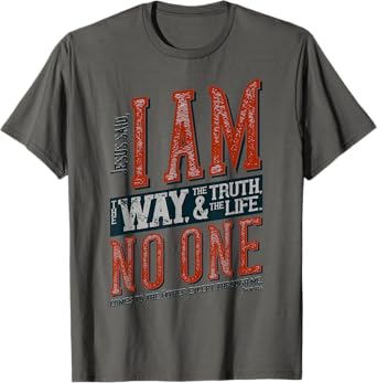 Jesus is the Way, the Truth, and the Life T-Shirt