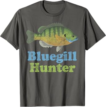 Bluegill Hunter Shirt: Funny Fishing Fisherman TShirt T-Shirt