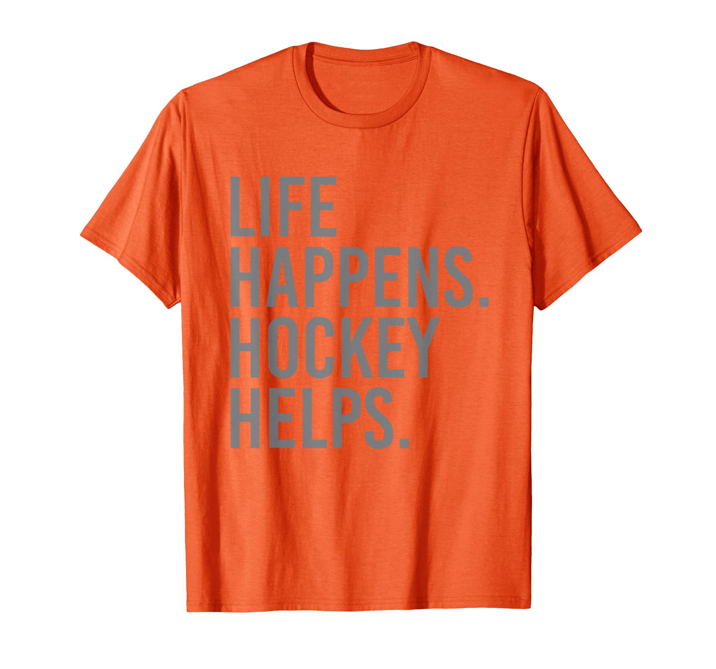 Life Happens Hockey Helps T-Shirt