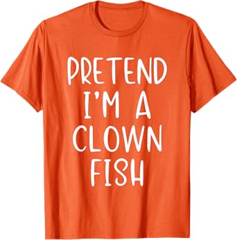 Pretend Clown Fish Costume Halloween Simple Funny Clownfish T-Shirt