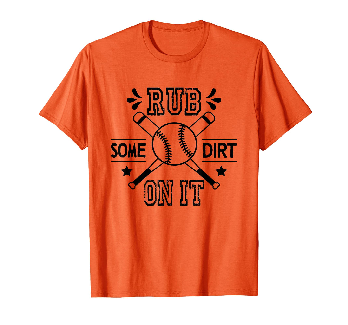Rub Some Dirt On It, No Crying Baseball T-Shirt