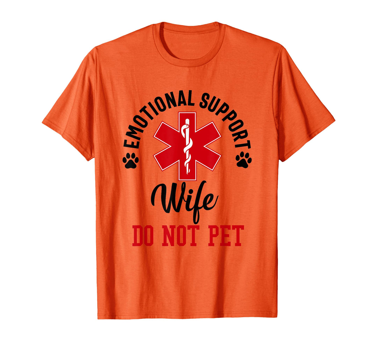 emotional support Wife do not pet funny Wife Mom Mother T-Shirt
