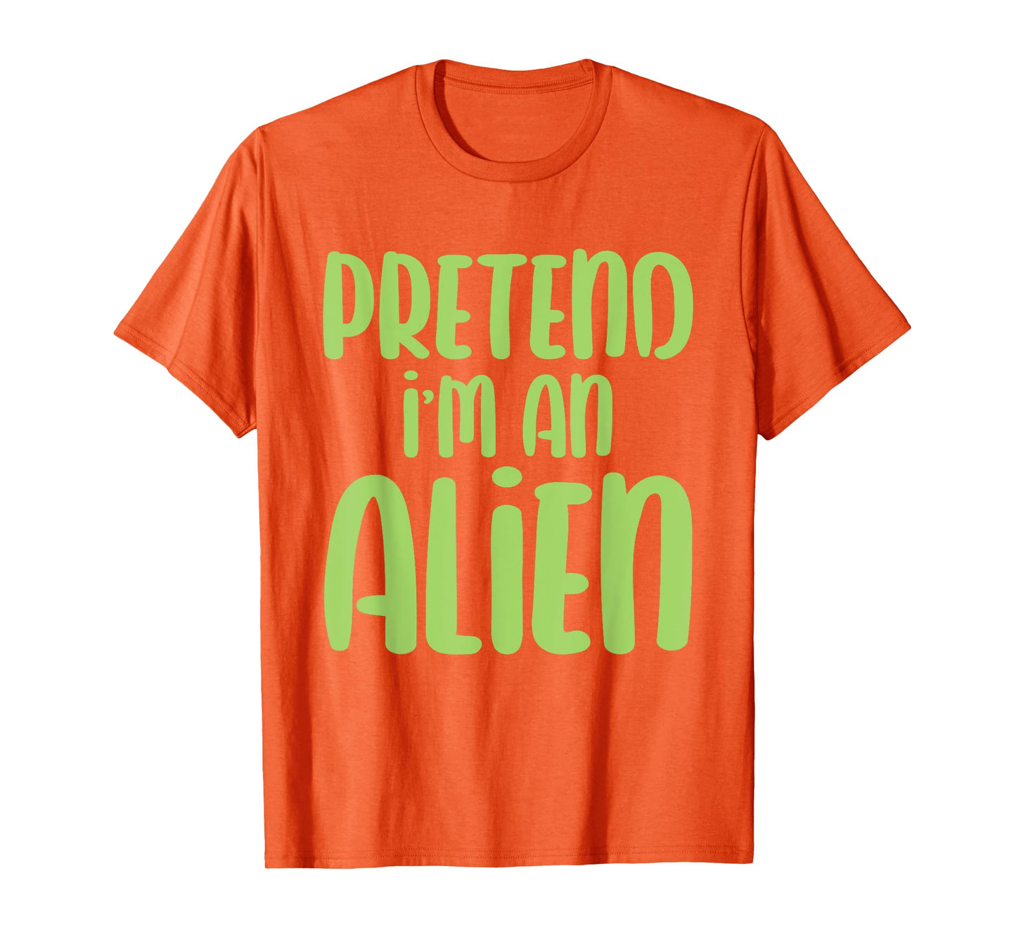 Halloween Costume Imagine I'm an Alien T-Shirt