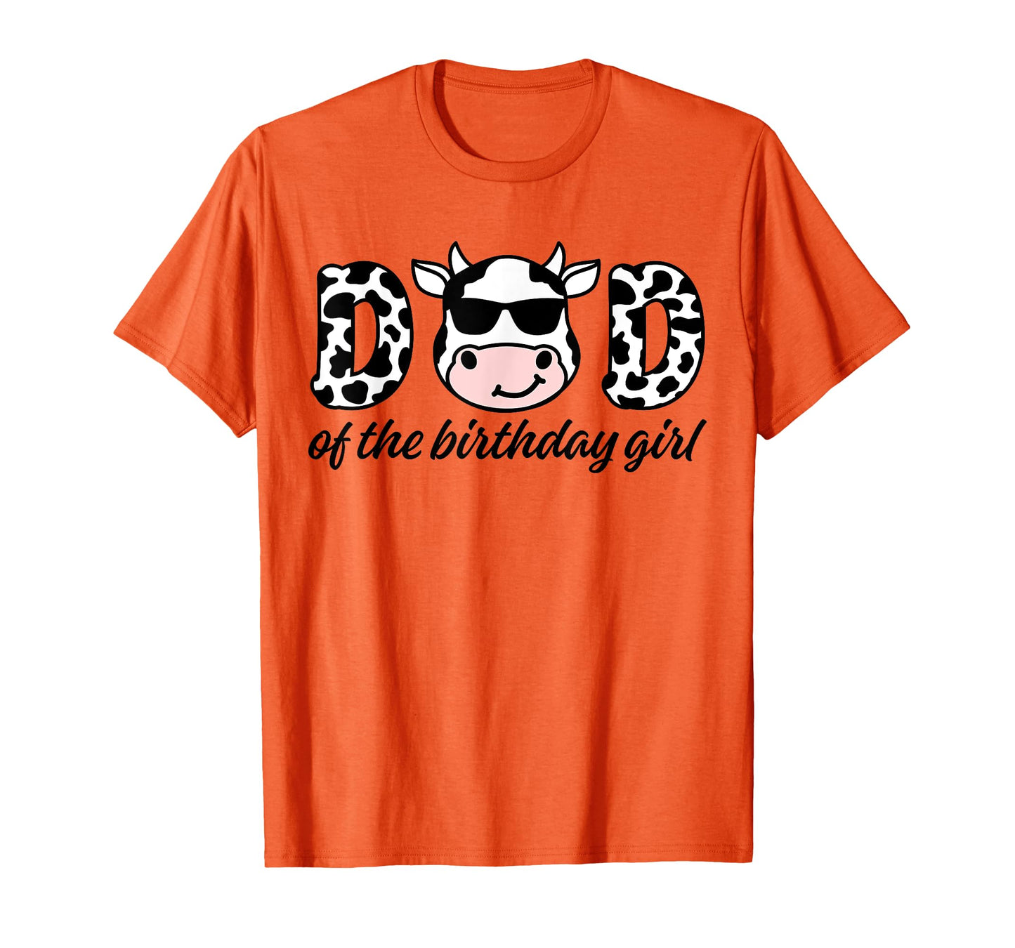Cow Dad Birthday Family Matching Mothers Day Boy Girl Farm T-Shirt
