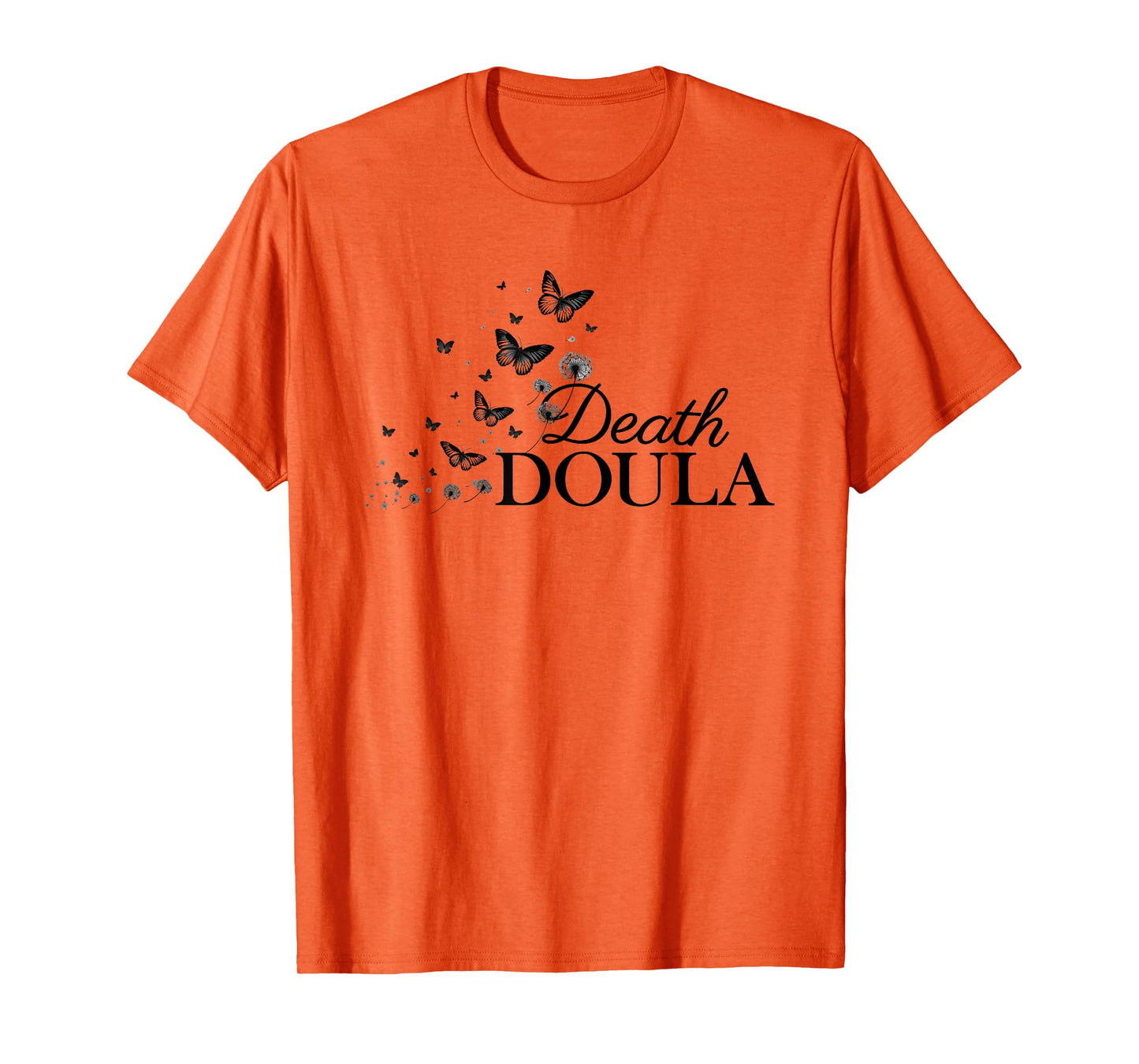 Death Doula End Of Life Doula Hospice Nurse T-Shirt
