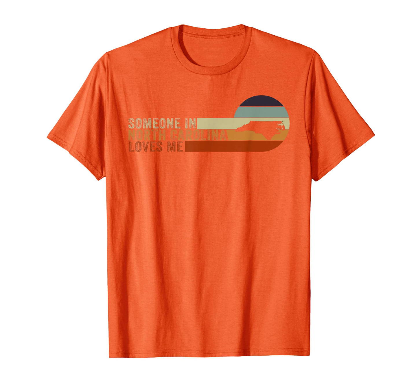 Someone In North Carolina Loves Me T-Shirt