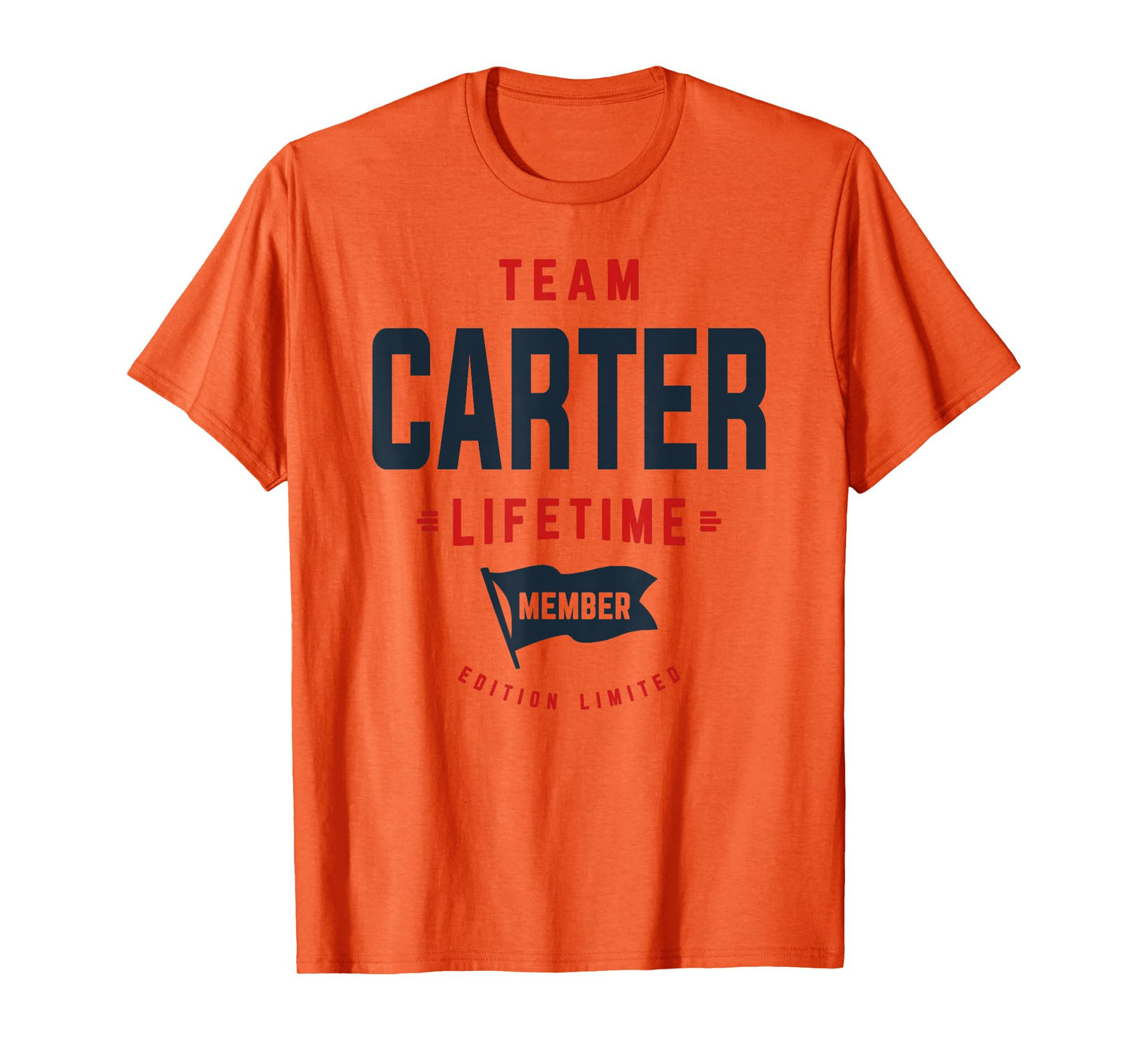 Team Carter Lifetime Member Funny Name Carter T-Shirt