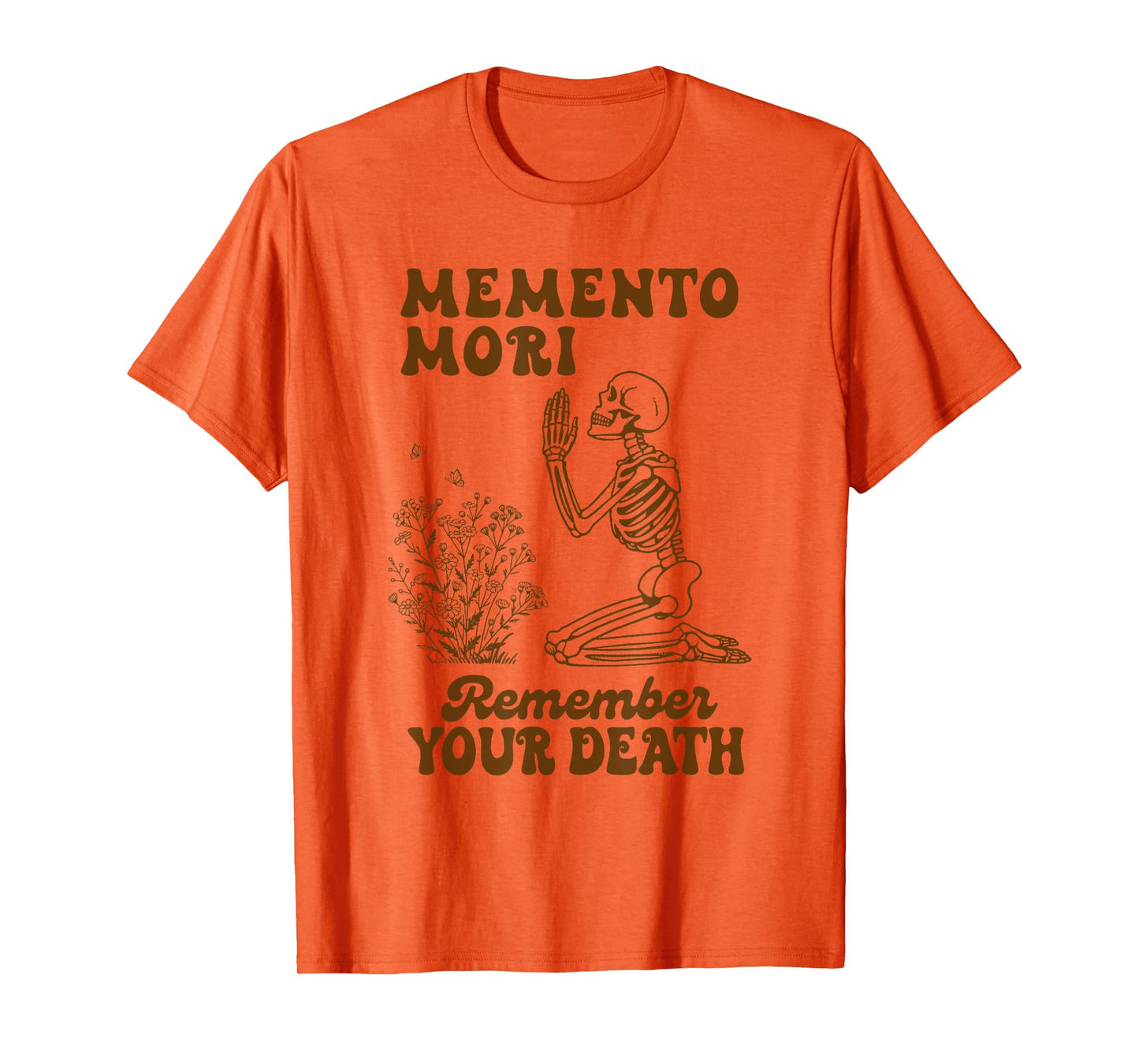 Memento Mori Remember Your Death Catholic Stoic Philosopher T-Shirt