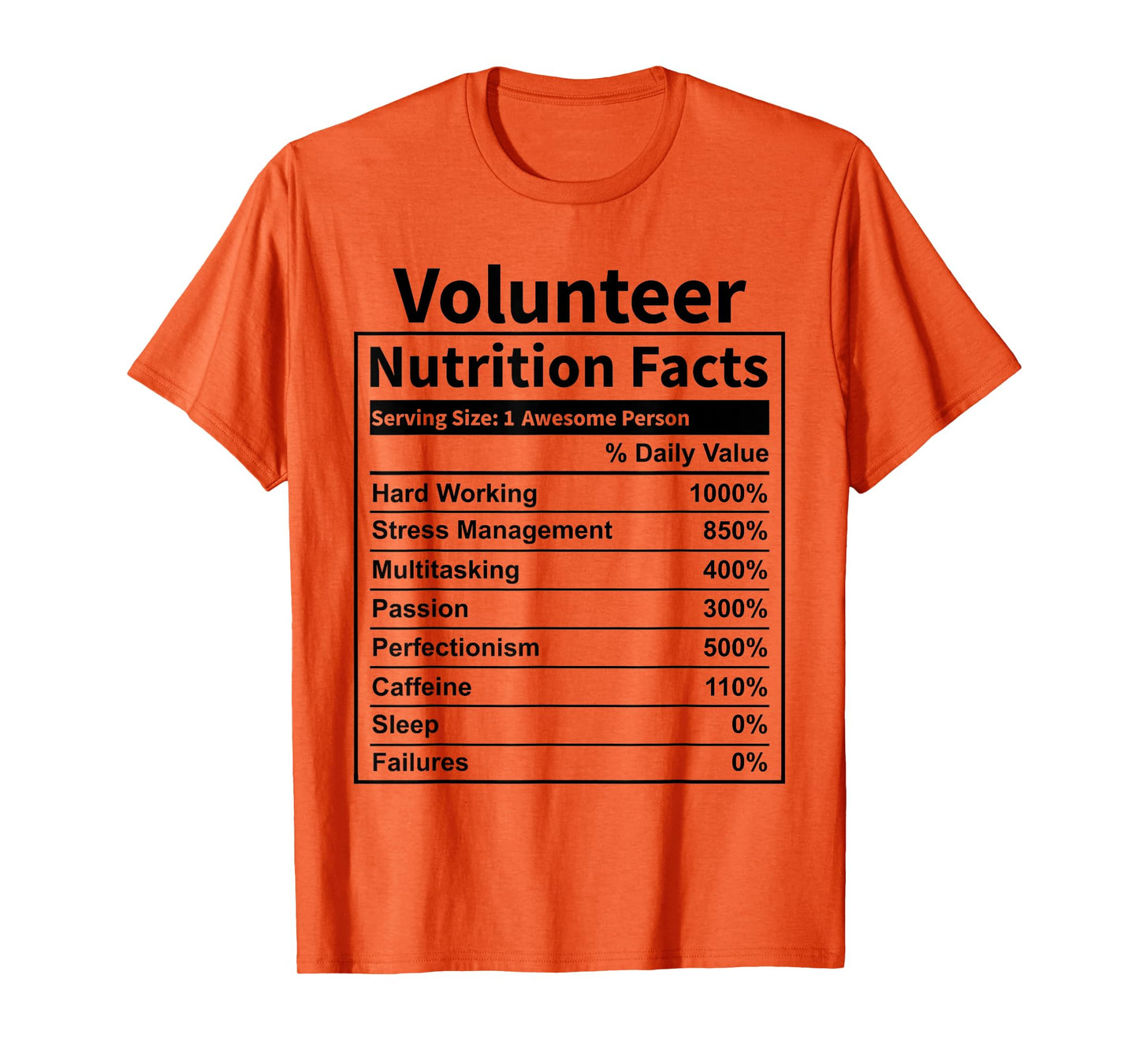 Volunteer Nutrition Facts Funny for Men & Women T-Shirt