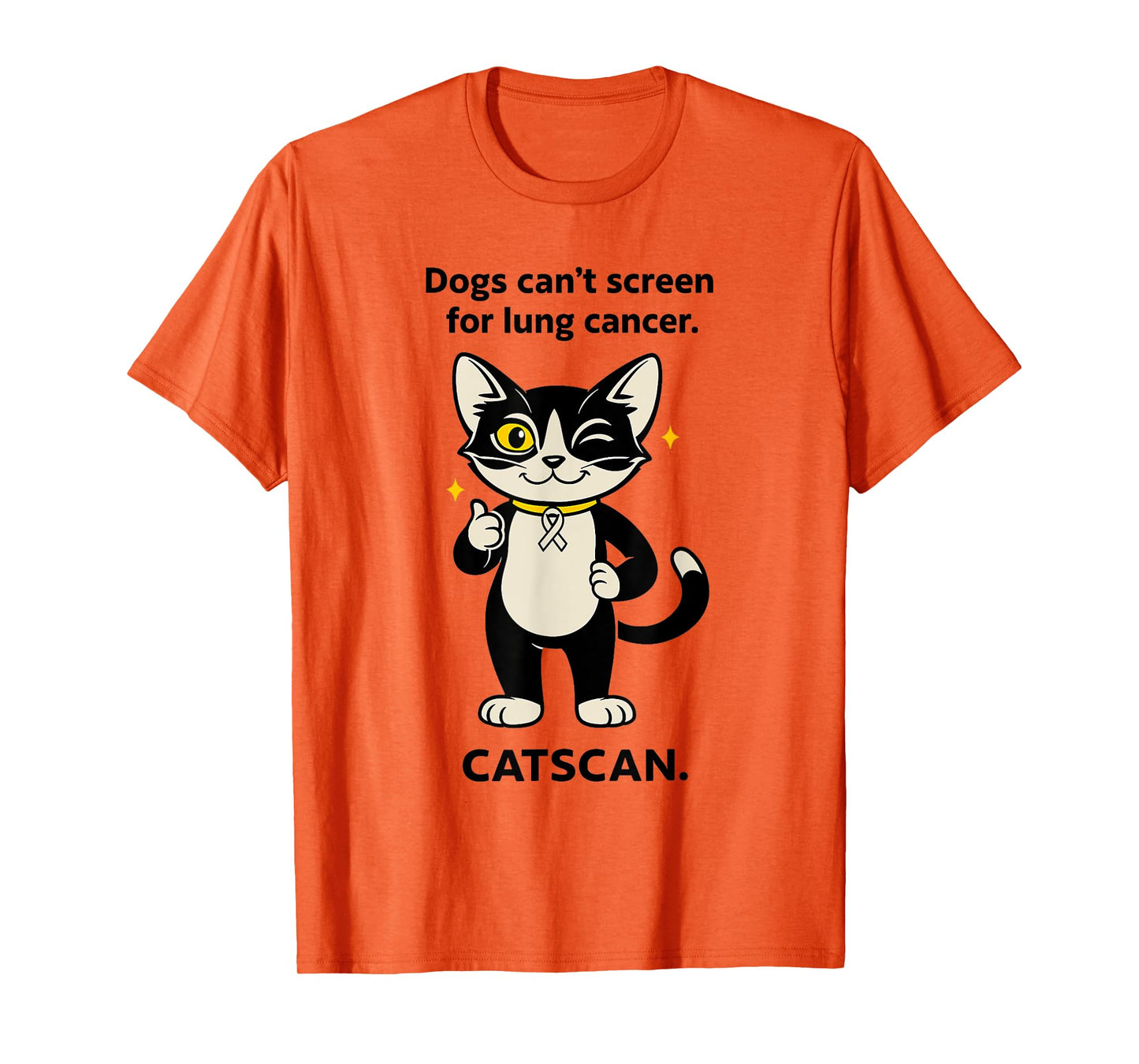 Dogs Can't Screen For Lung Cancer Catscan Cat Lover T-Shirt