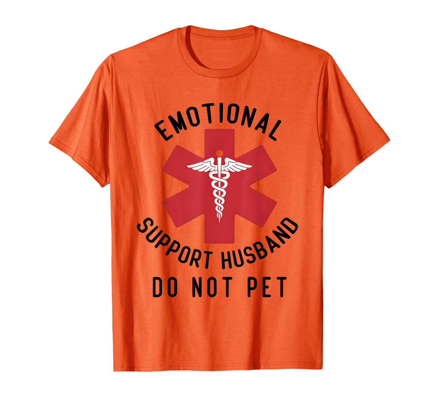 Emotional Support Husband Do Not Pet Funny tee T-Shirt