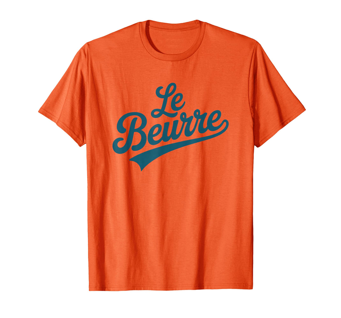 Le Beurre Butter French Word Baking Humor Design T-Shirt