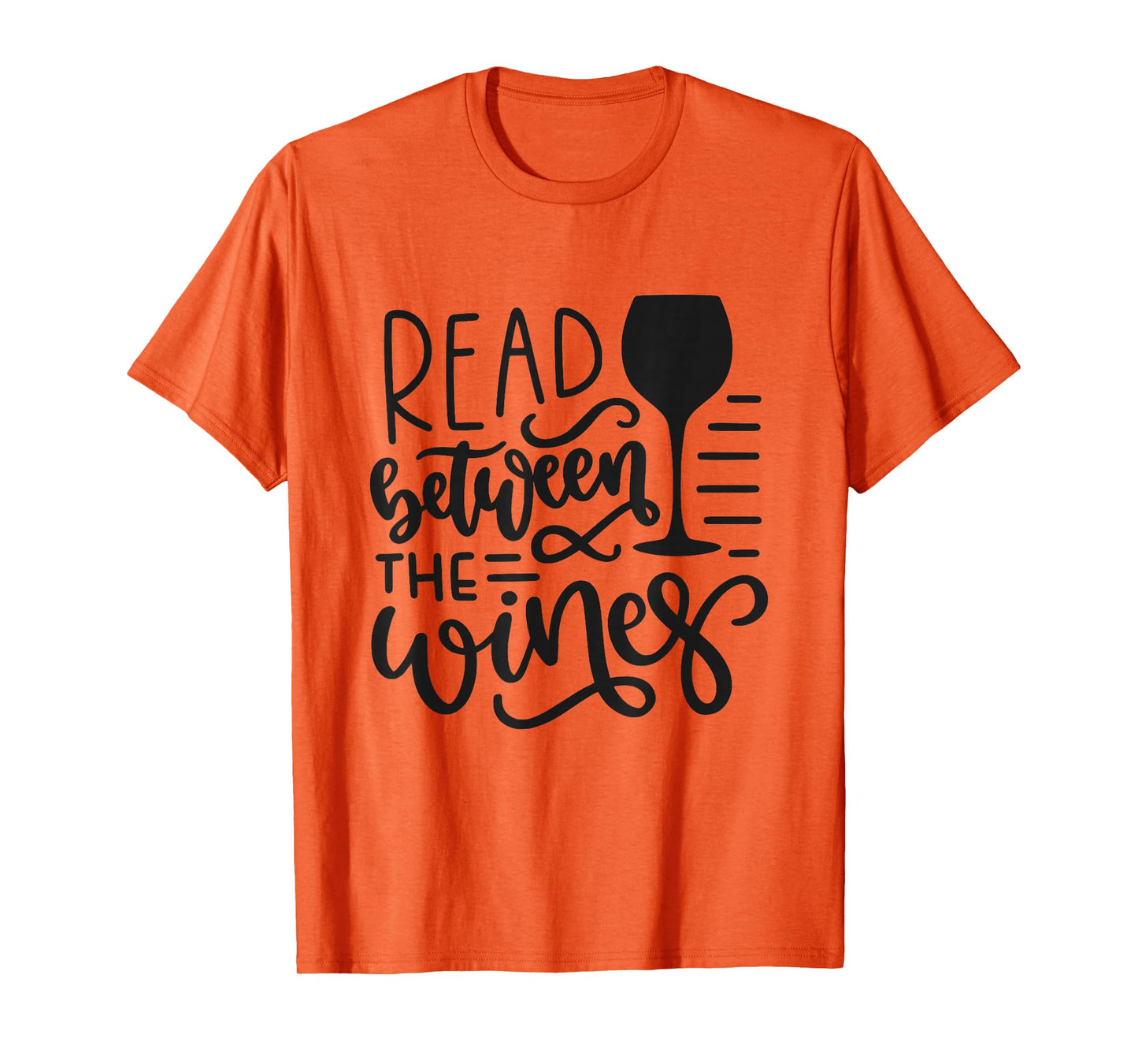 Read Between The Wines Funny Wine Lover T-Shirt