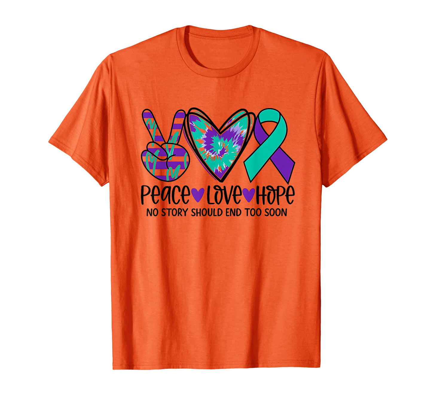 No story should end too soon Suicide Prevention Awareness T-Shirt