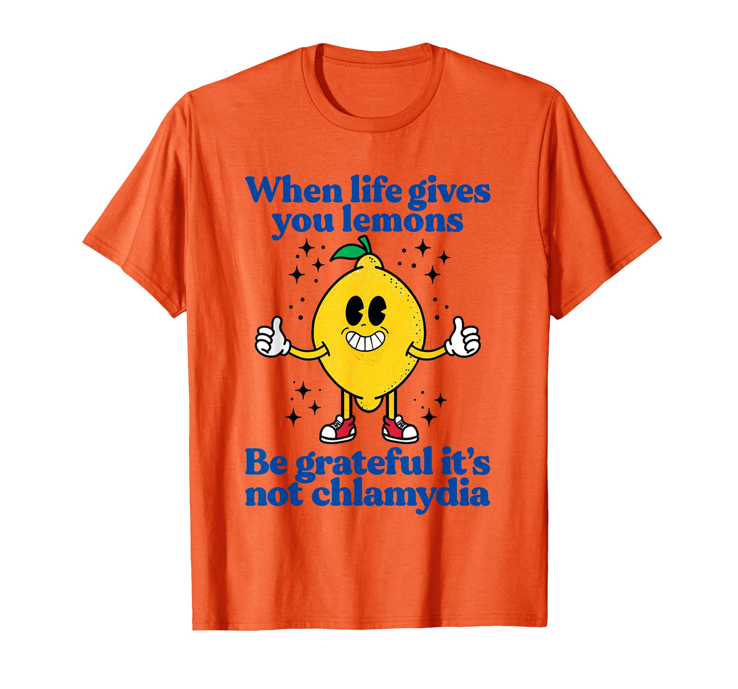 Lemons and Chlamydia Absurd Offensive Meme Sarcastic Edgy T-Shirt