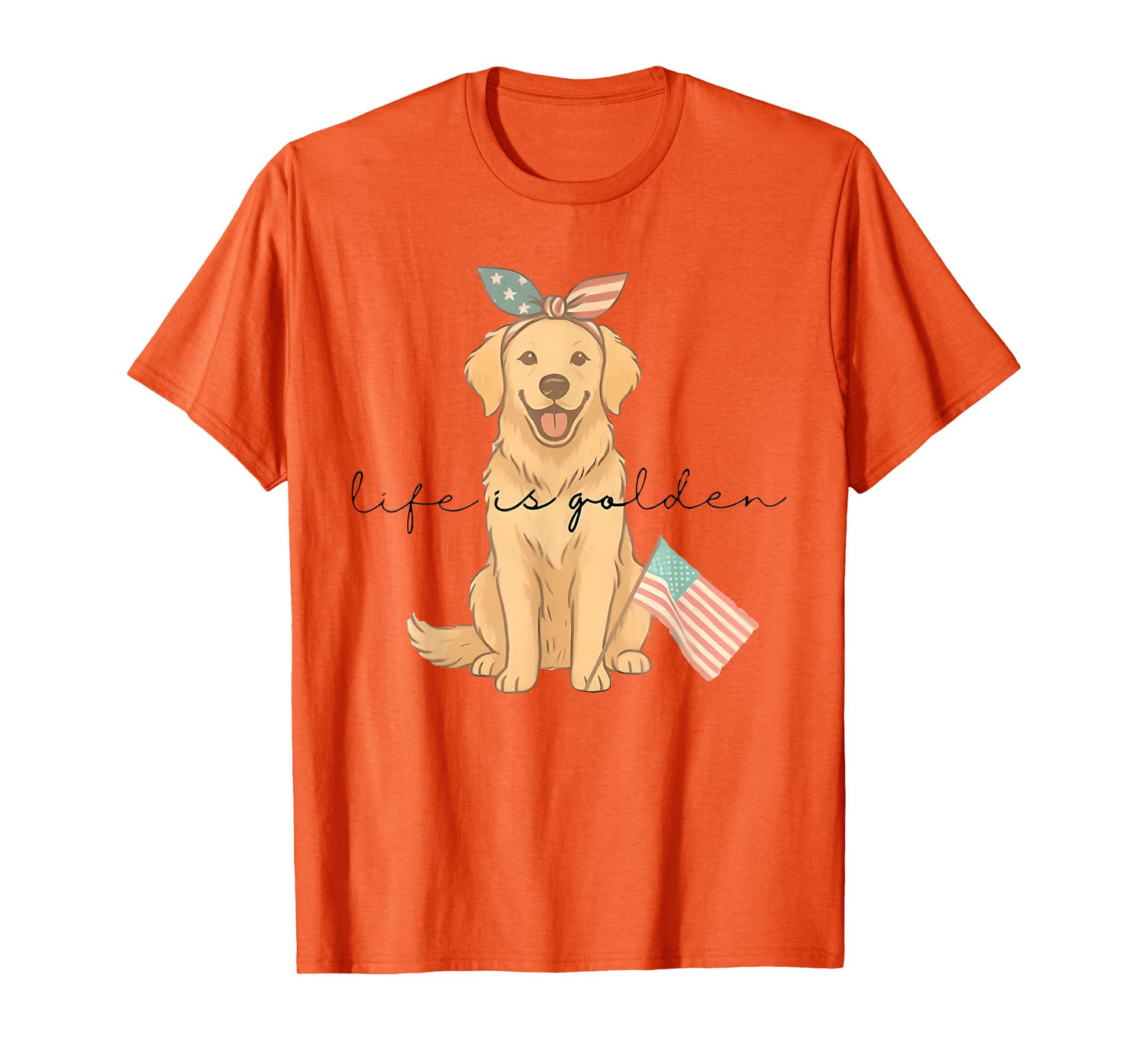 Life Is Golden Funny Patriotic Golden Retriever 4th of July T-Shirt