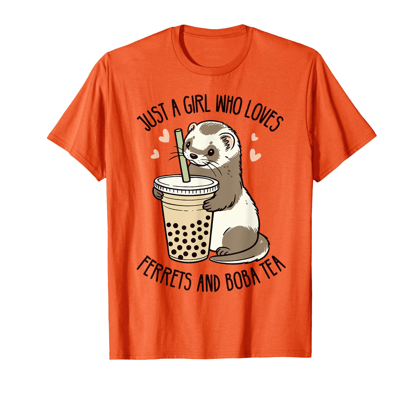 Just A Girl Who Loves Ferrets and Boba Tea Ferret Lover Cute T-Shirt
