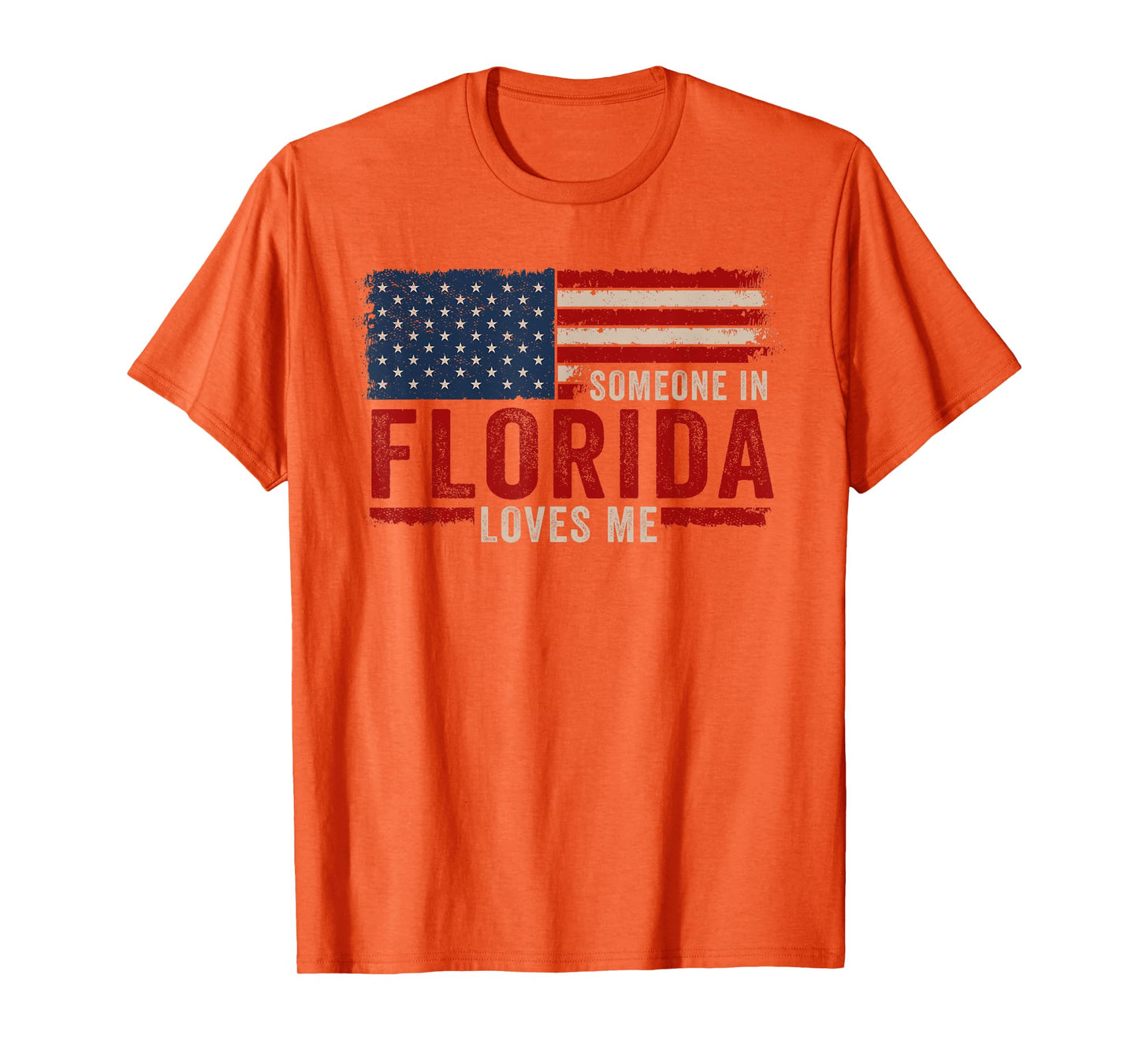 Someone In Florida Loves Me T-Shirt