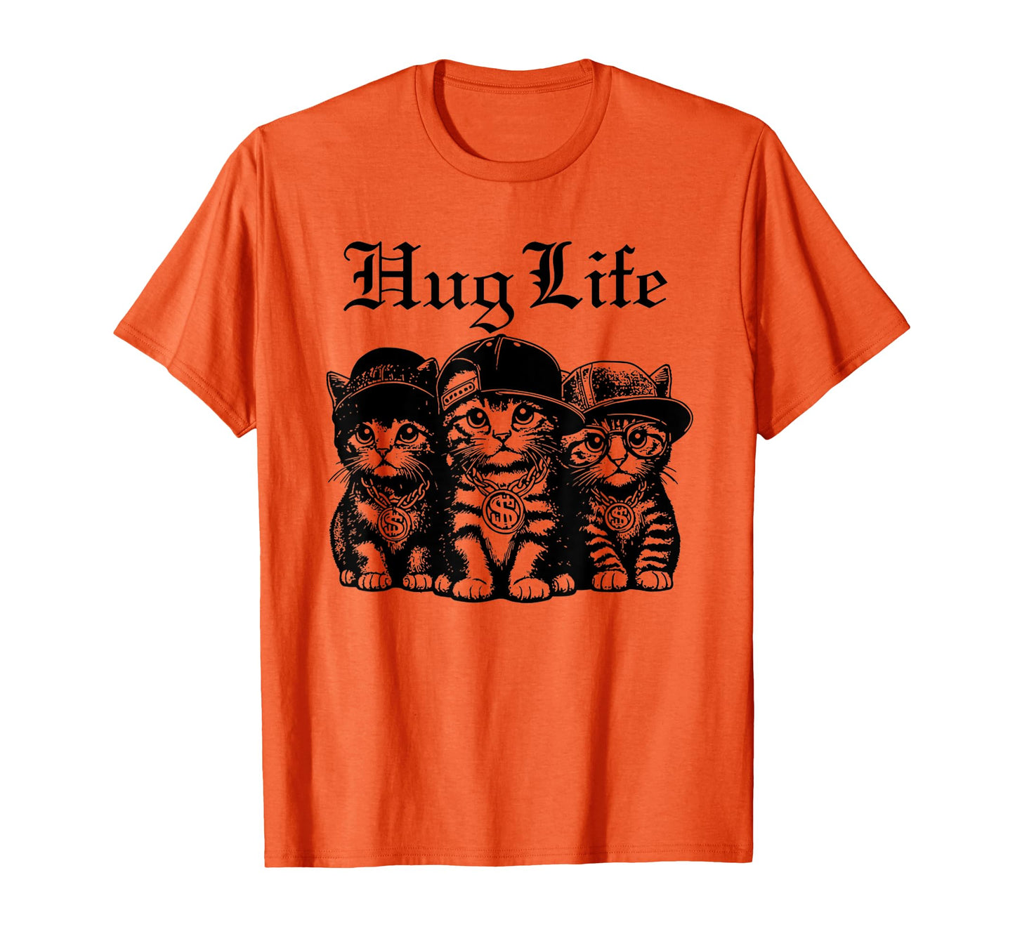 Funny Hug Life Kittens Cat Hug Kitten Tee Men Women Kids T-Shirt