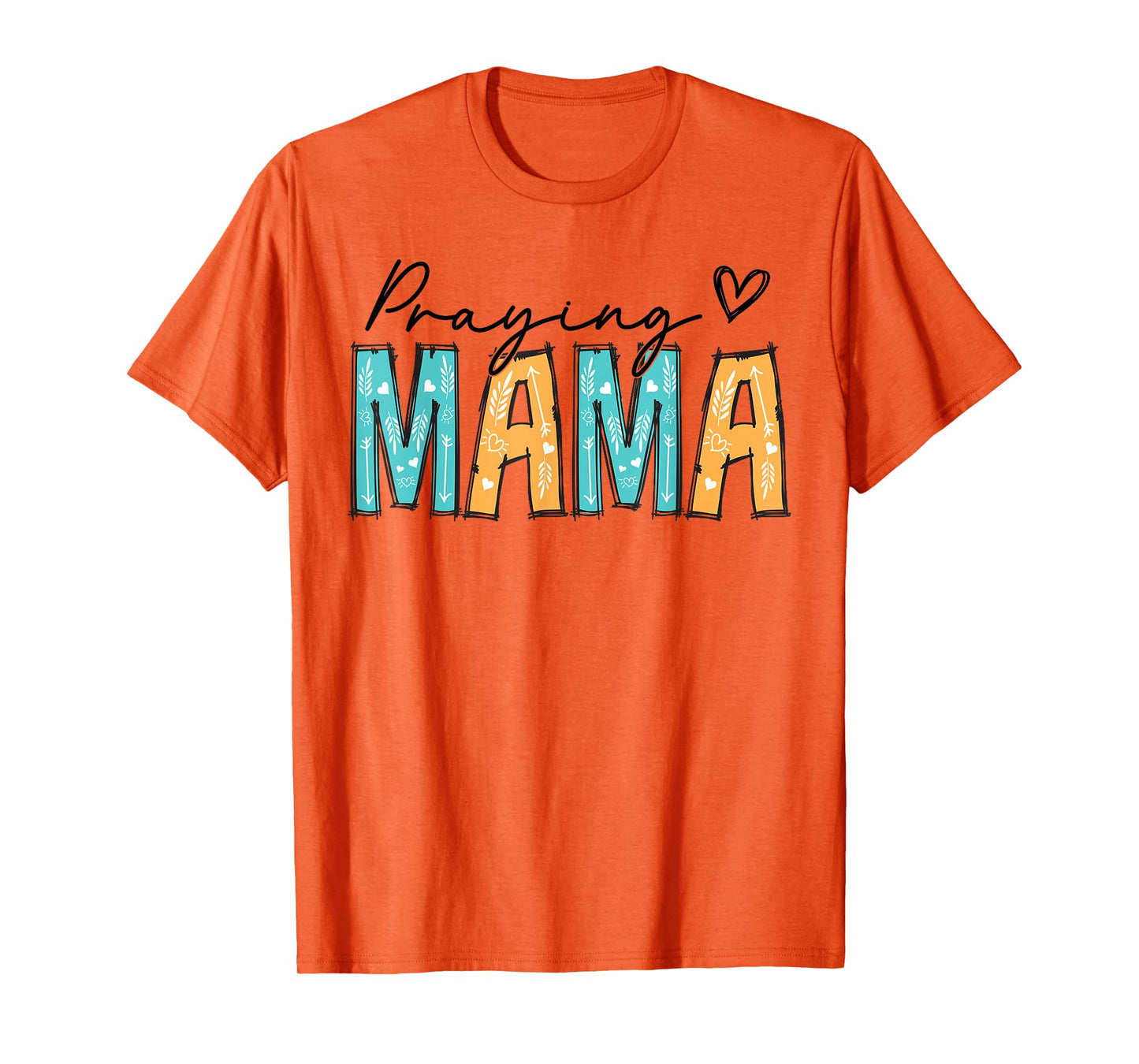 Praying Mama Religious Mother's Day Christian Mom T-Shirt
