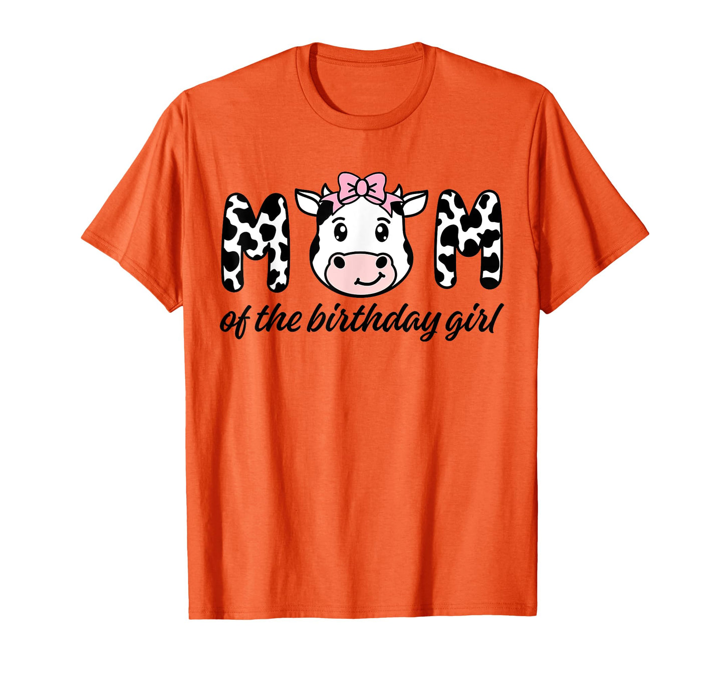 Cow Mom Birthday Family Matching Mothers Day Boy Girl Farm T-Shirt