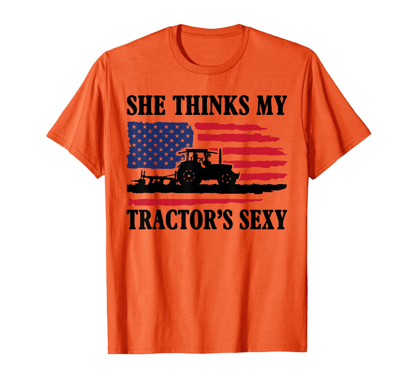 She Thinks My Tractor's Sexy Shirt Funny Farming Farmer Gift T-Shirt