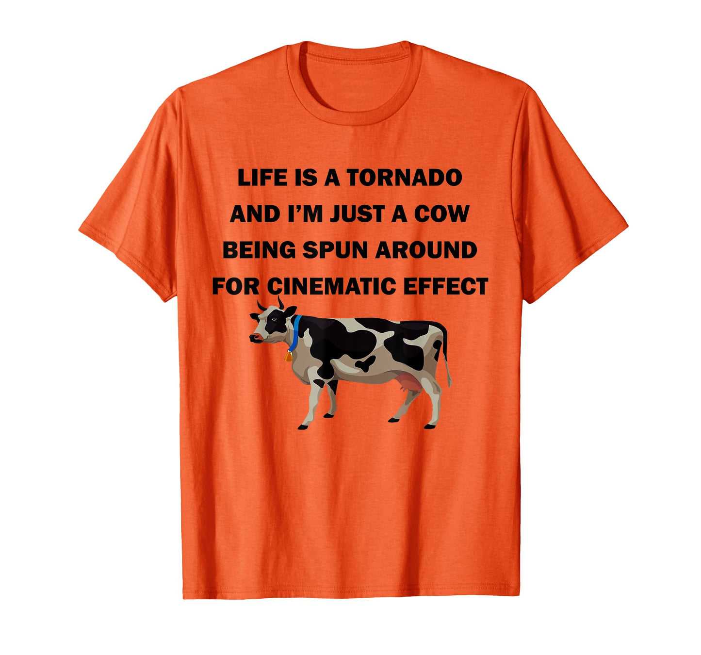 Life Is a Tornado Funny Cow Humorous Graphic T-Shirt