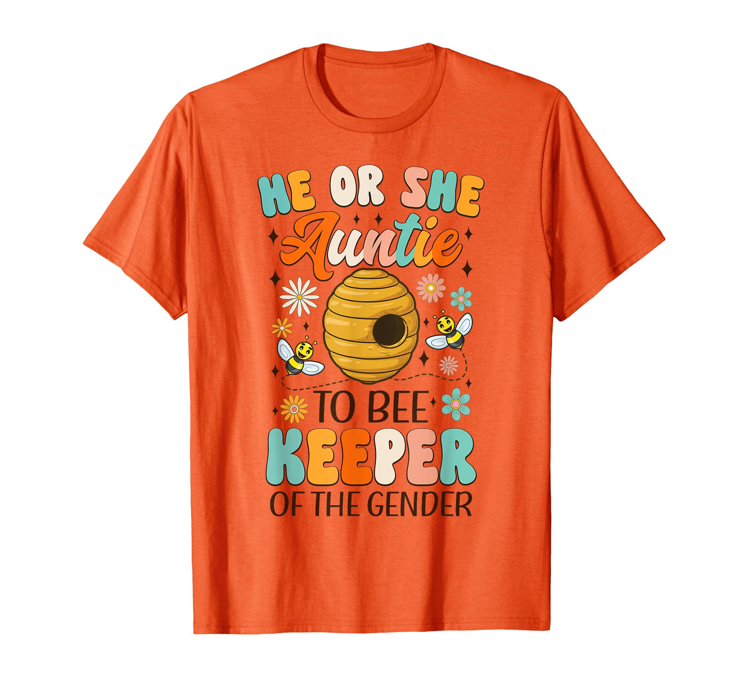 He Or She Auntie To Bee Keeper Of The Gender Reveal Groovy T-Shirt