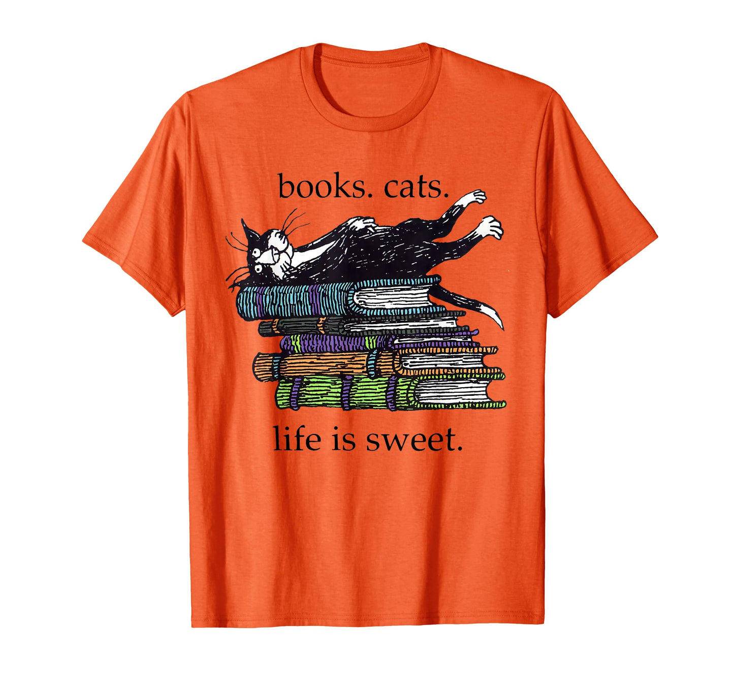 Books Cats Life Is Sweet Funny Cats Books Lover Men Women T-Shirt