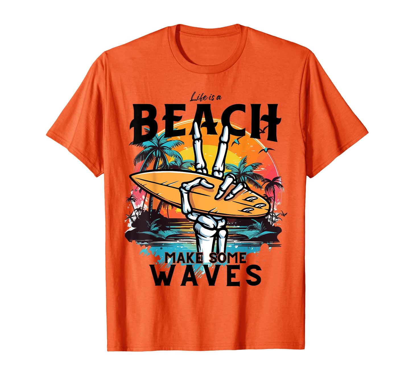 Funny Summer,Waves,Surf.Life Is A Beach Make Some Waves T-Shirt for Men Women Kids