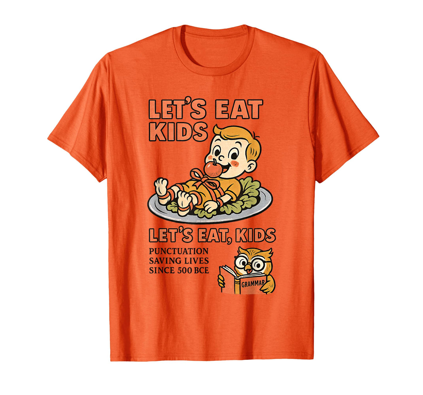 Let’s Eat Kids Punctuation Grammar Joke T-Shirt