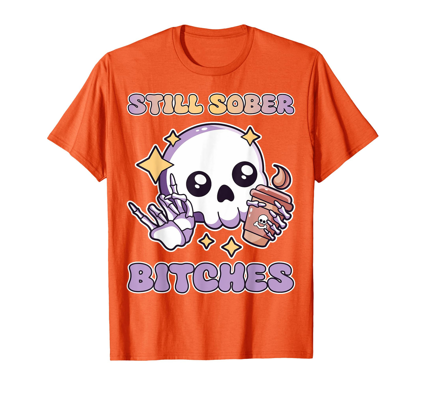 Still Sober Bitches Purple Skull Drinking Coffee Lover Women T-Shirt