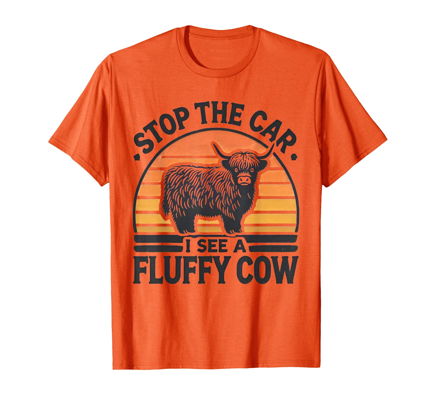 Stop The Car I See Fluffy Cow Retro Highland Cow Lover Funny T-Shirt