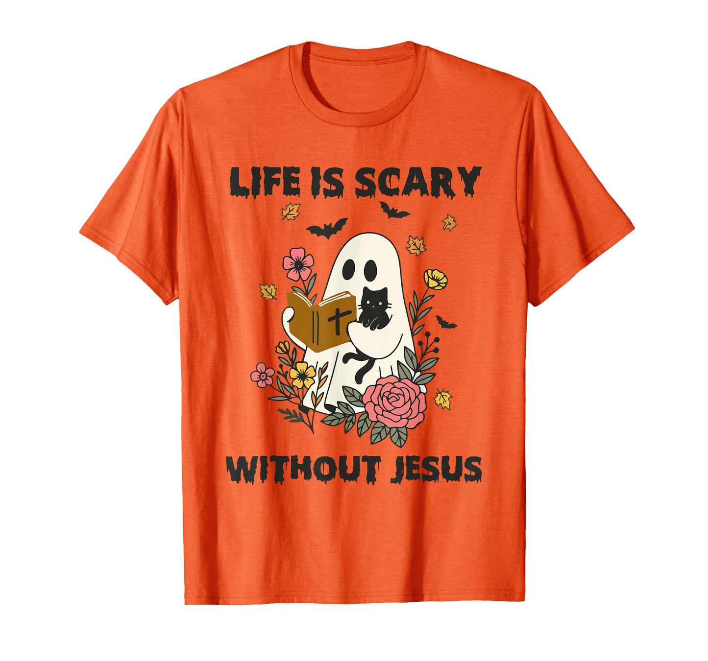 Life is Scary Without Jesus Spooky Christian Halloween T-Shirt