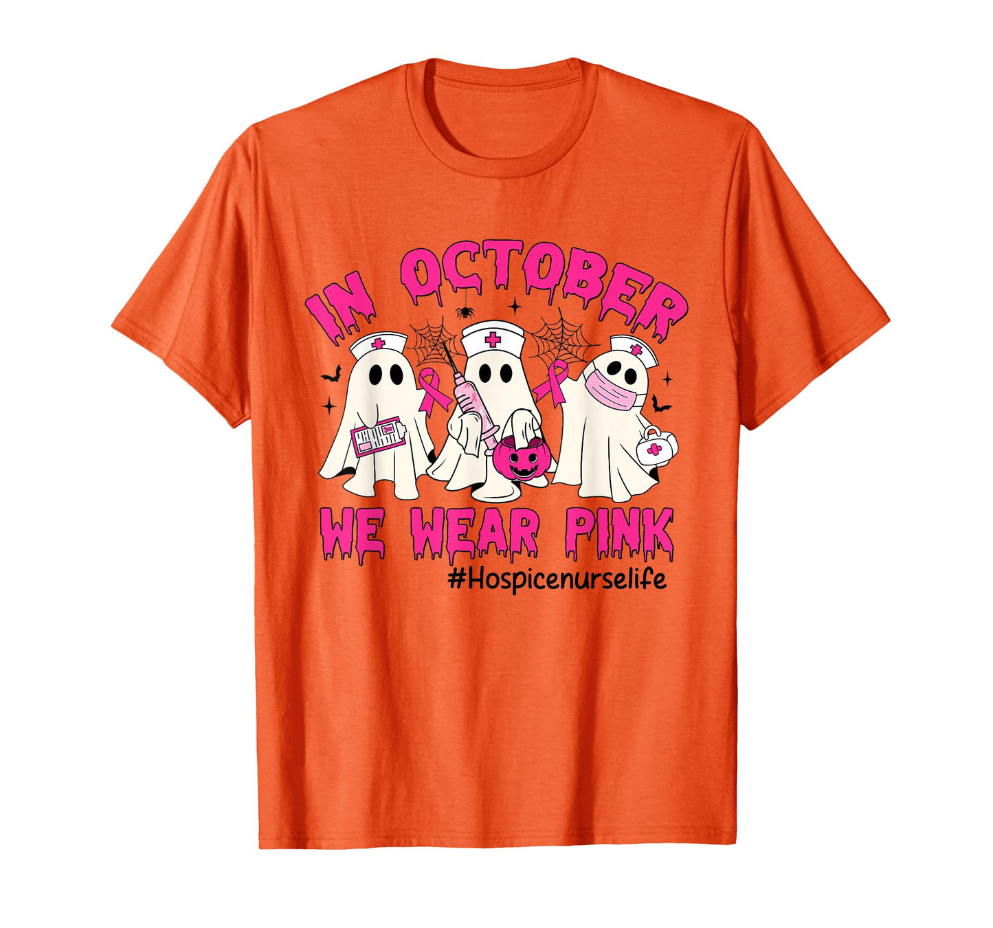 In October We Wear Pink Hospice Nurse Life Breast Cancer T-Shirt
