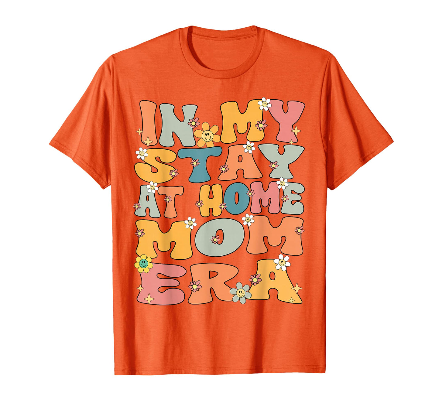 In My Stay At Home Mom Era Retro Groovy Stay At Home Mom T-Shirt