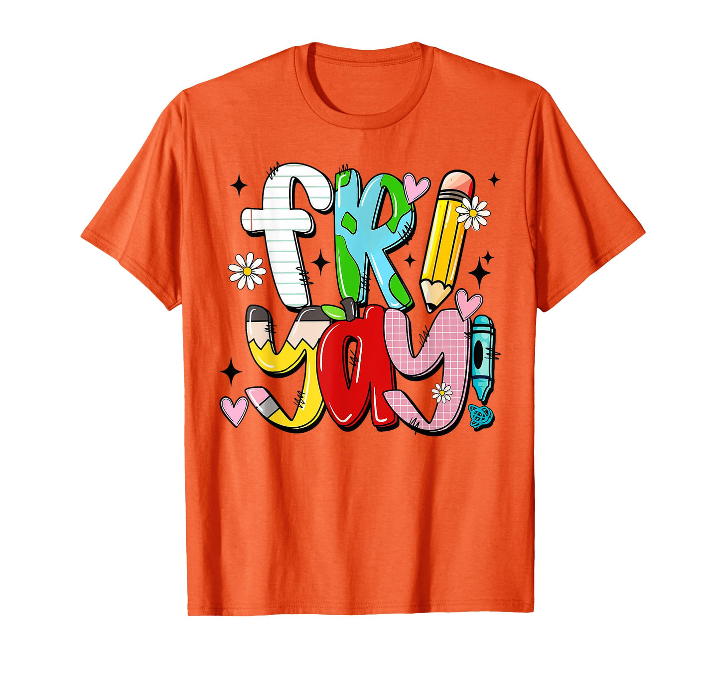 Happy Fri-Yay Friday Lovers Teacher Life FriYay Weekend T-Shirt