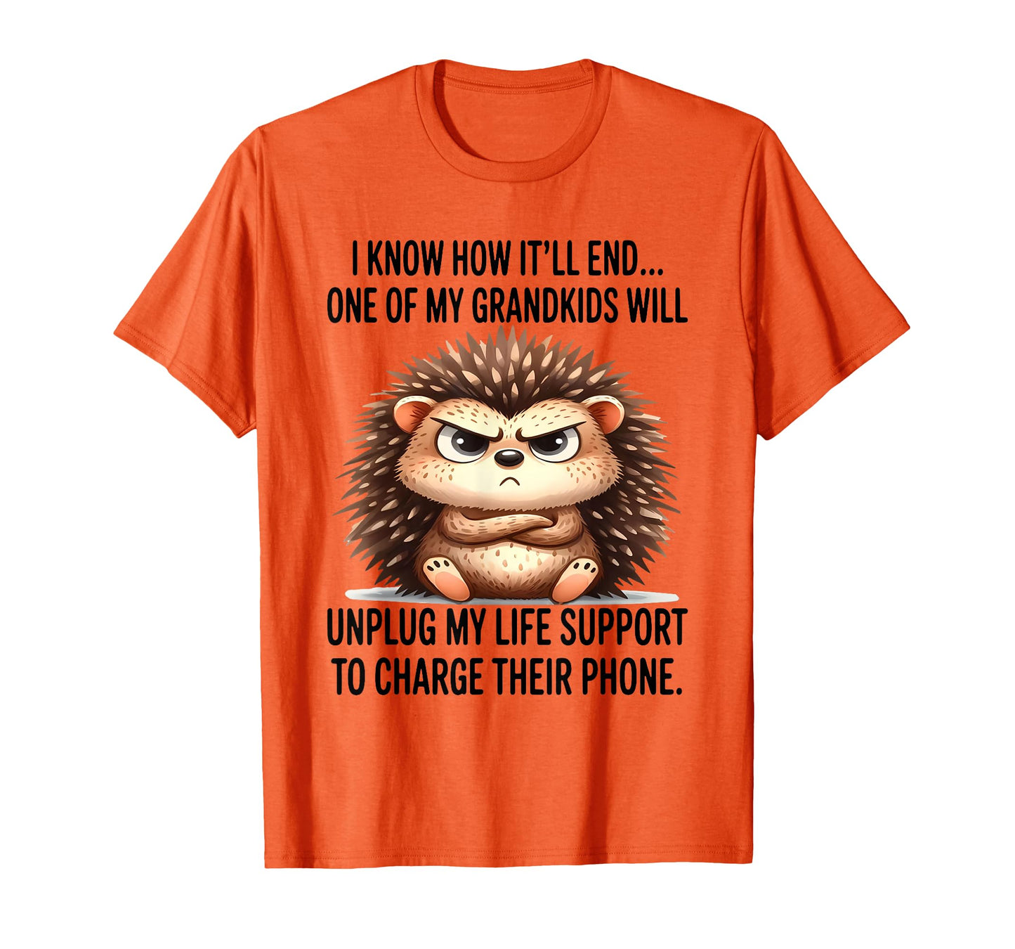 I Know How It'll End One of My Grandkids Will Unplug My Life T-Shirt