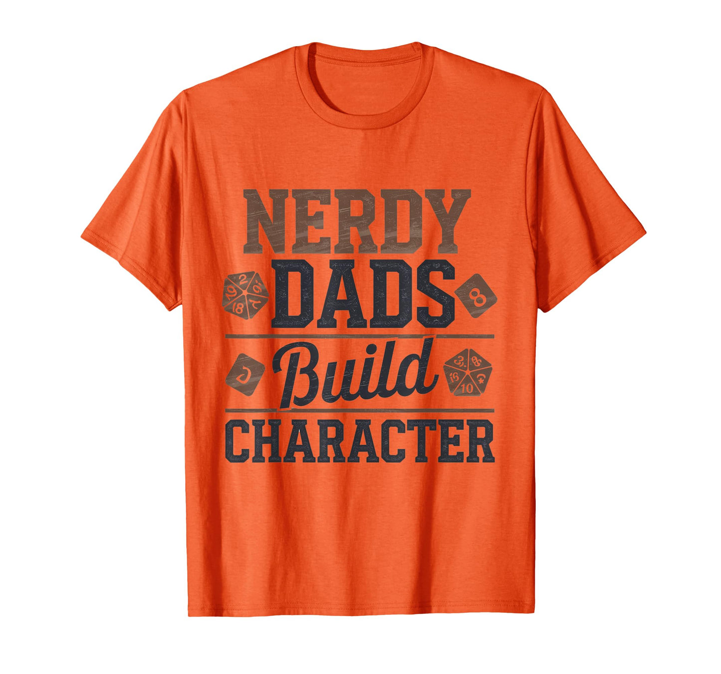 Nerdy Dads Build Character RPG Dice Funny GM Gear T-Shirt