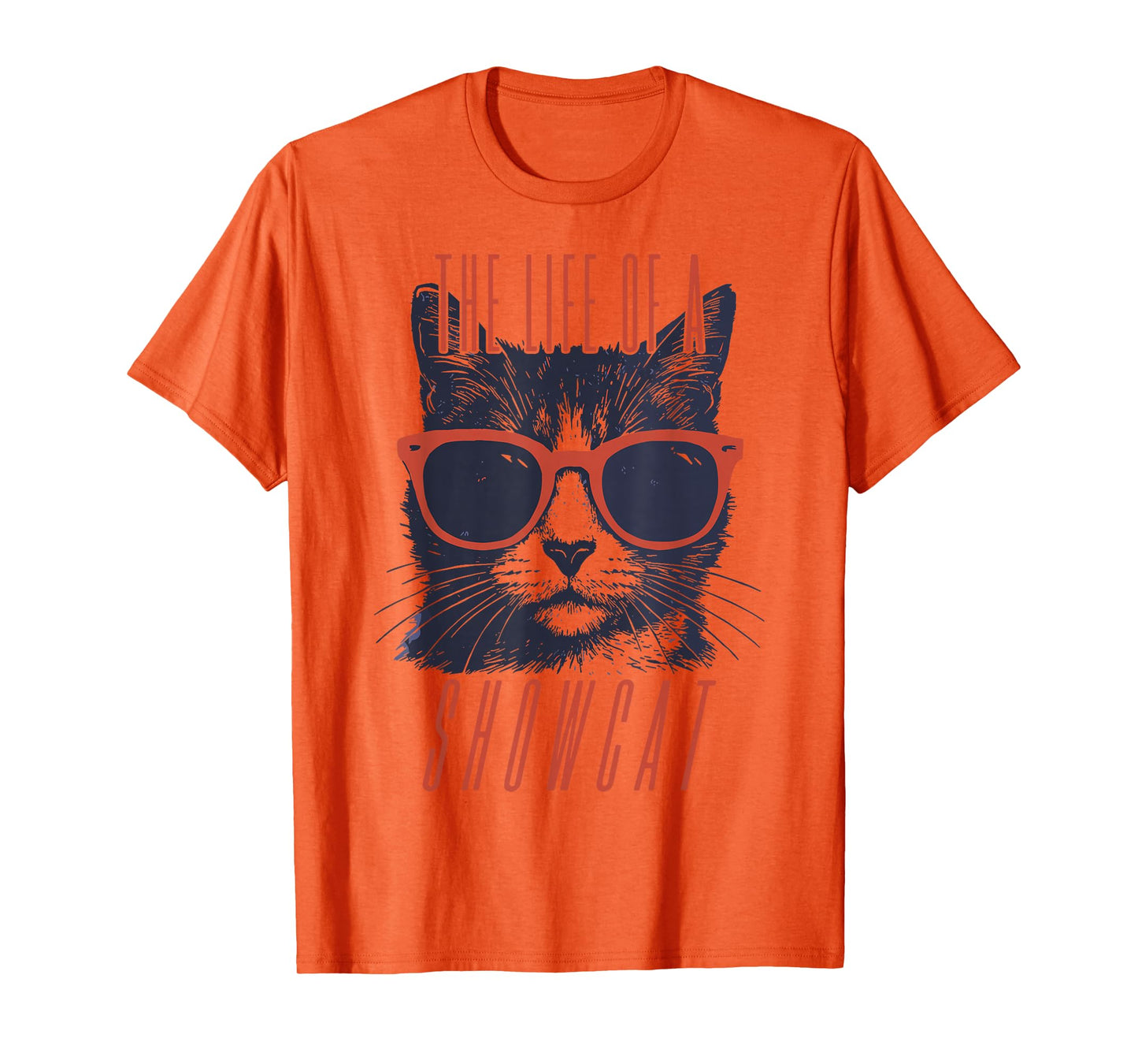The Life of A Showcat Vintage Funny Cat Sunglasses T-Shirt