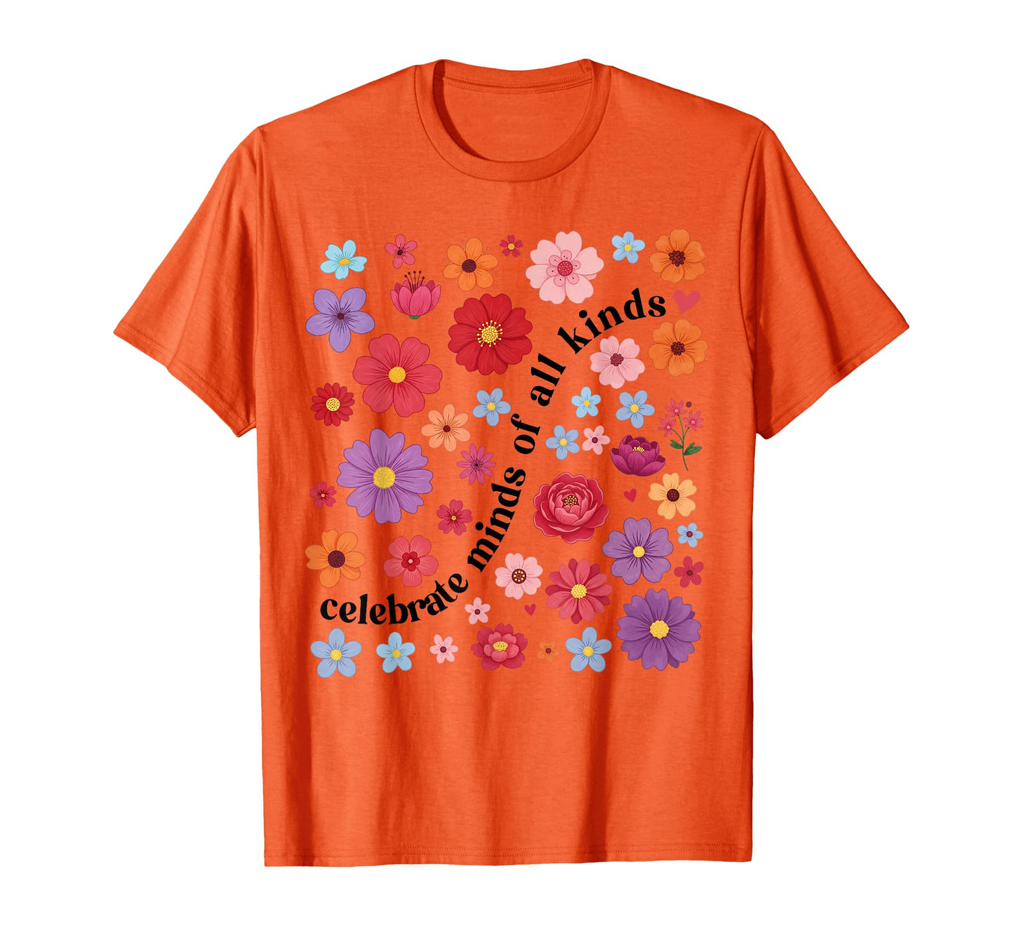 Celebrate Minds of All Kinds Floral SPED Teacher Autism T-Shirt
