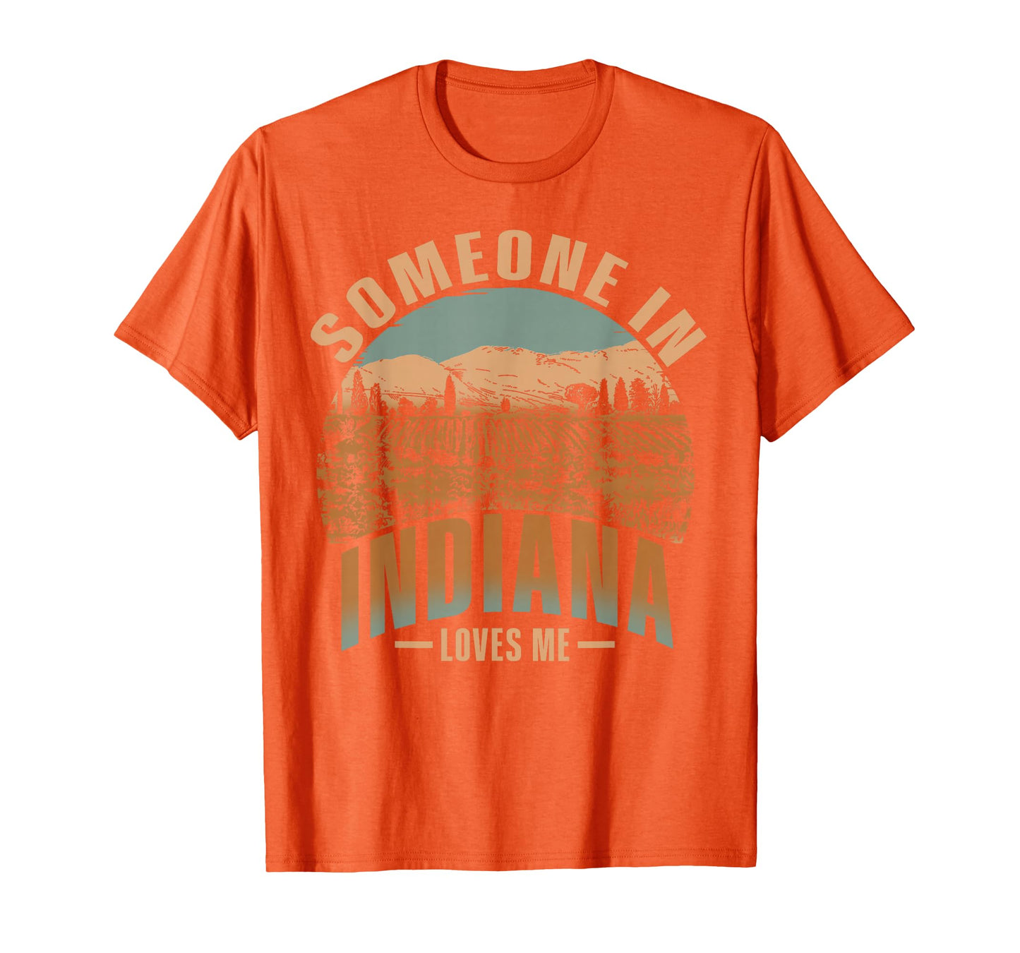 Someone In Indiana Loves Me T-Shirt